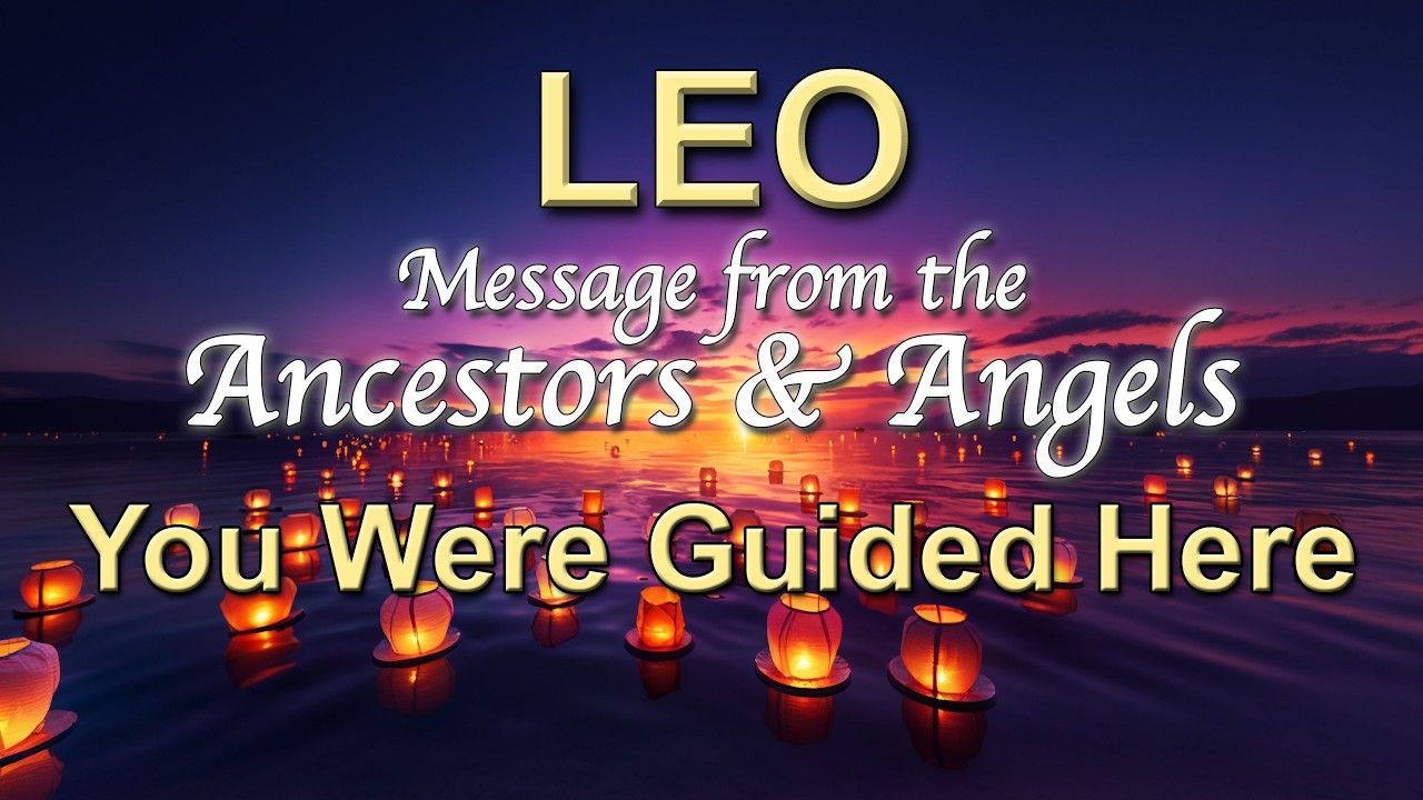 LEO ♌ `THE BEST IS YET TO COME' Angel & Ancestor Message ✨ This Found You for a Reason ✨
