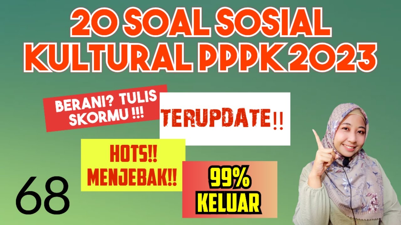 🔴SPESIAL 20 SOAL SOSIAL KULTURAL PPPK 2023. WAJIB KELUARR.....!!!