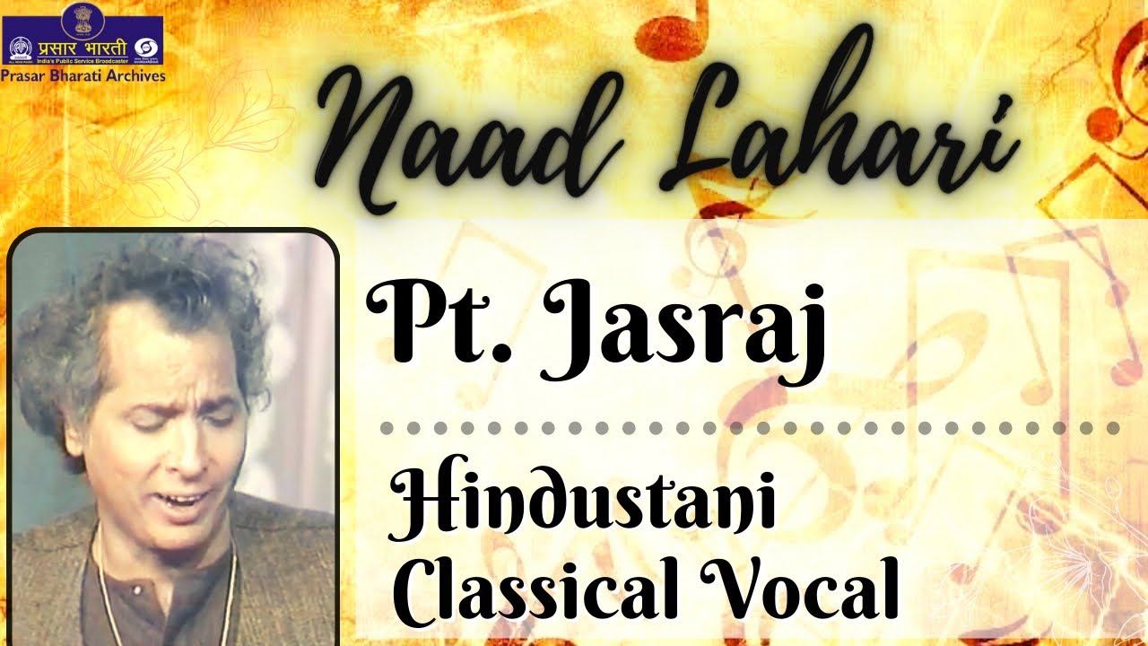 Naad Lahari | Pt. Jasraj | Hindustani Classical Vocal