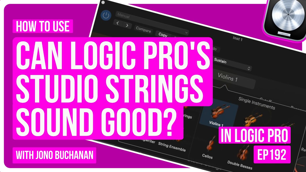 Logic Pro: Can Studio Strings sound good?