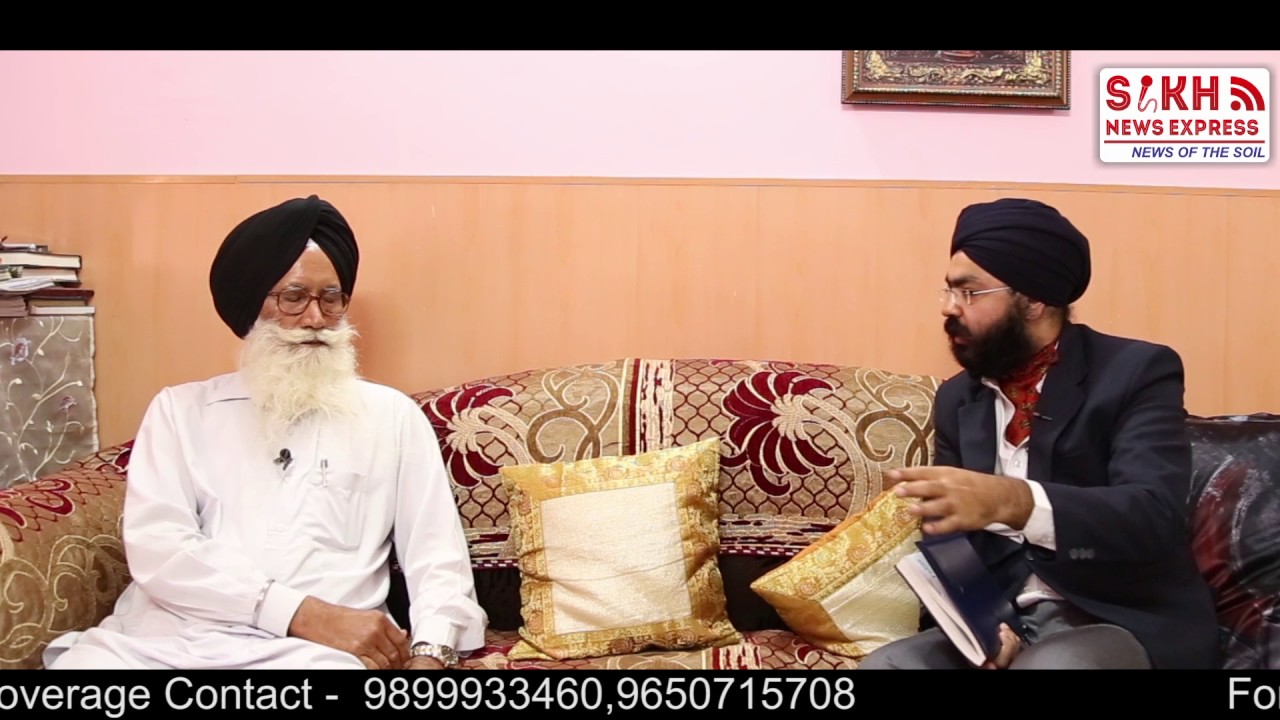 Exclusive interview with Inder Singh Ghagga on Social-Religious & Sikh Political Issues