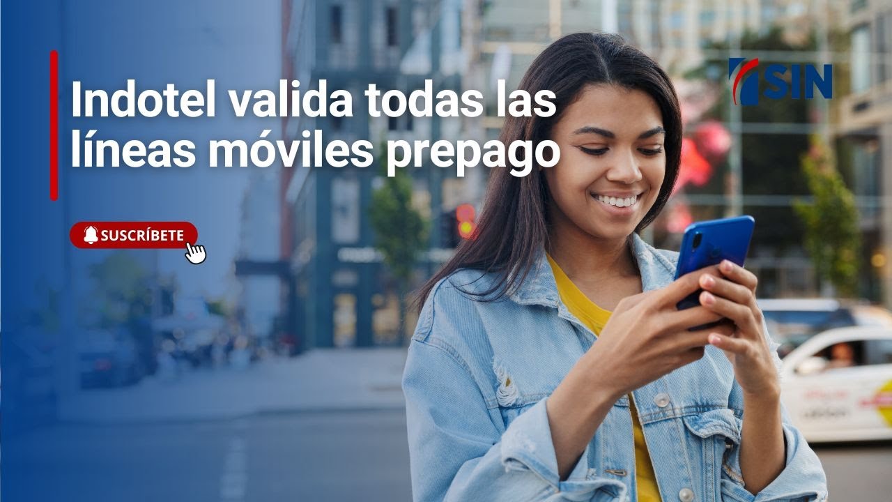 Indotel valida todas las líneas móviles prepago