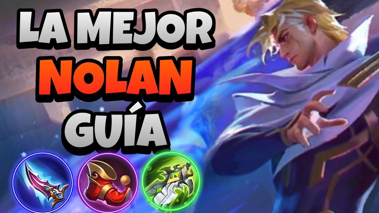 NOLAN EXPLICADO | Habilidades, Emblemas, Build y Como Debes Jugarlo