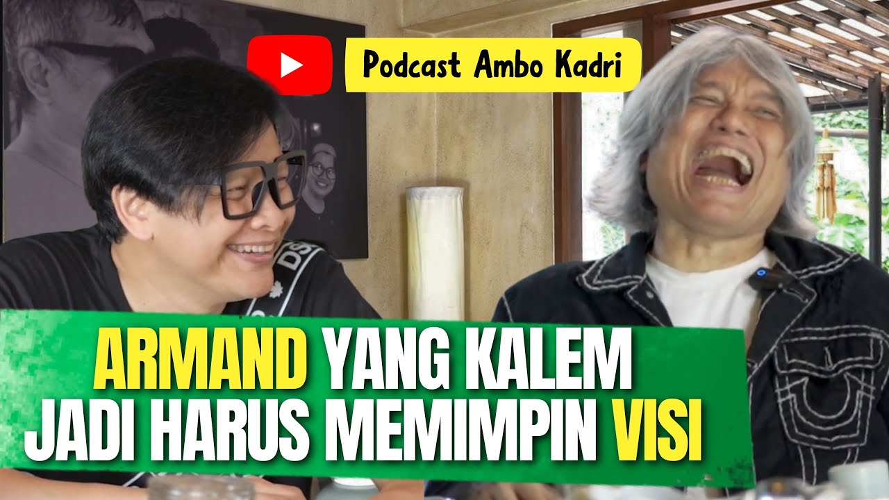 Armand Yang Kalem Jadi Harus Memimpin Visi - Ambo Kadri