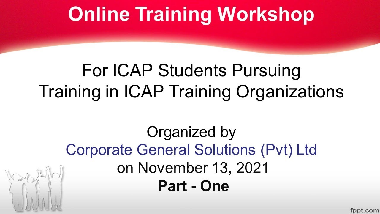 Online Training Workshop for ICAP Students - Part 1