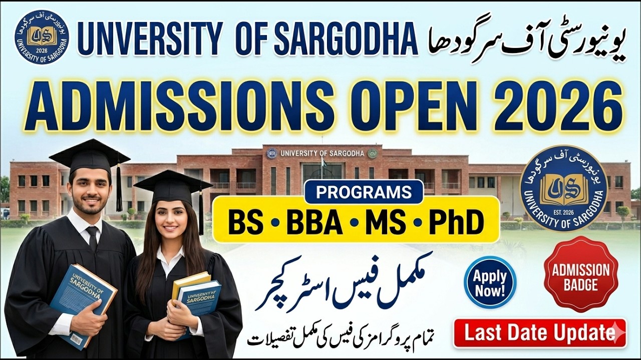 University of Sargodha Admissions 2026 | BS BBA MS PhD Programs Complete Fee Structure