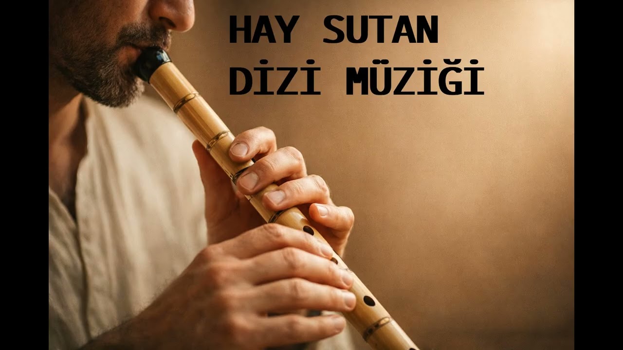 Hay sultan dizi müziği cover | Ruhu dinlendiren ney sesi
