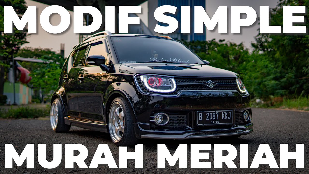 Review Modifikasi Suzuki Ignis | Modif COCOK BUAT HARIAN!