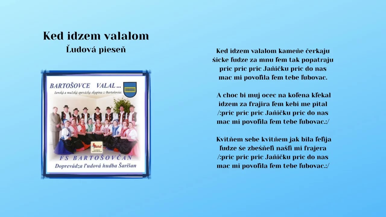 BARTOŠOVČAN a LH ŠARIŠAN, Ket idzem valalom, ľudová, Videorohaľ