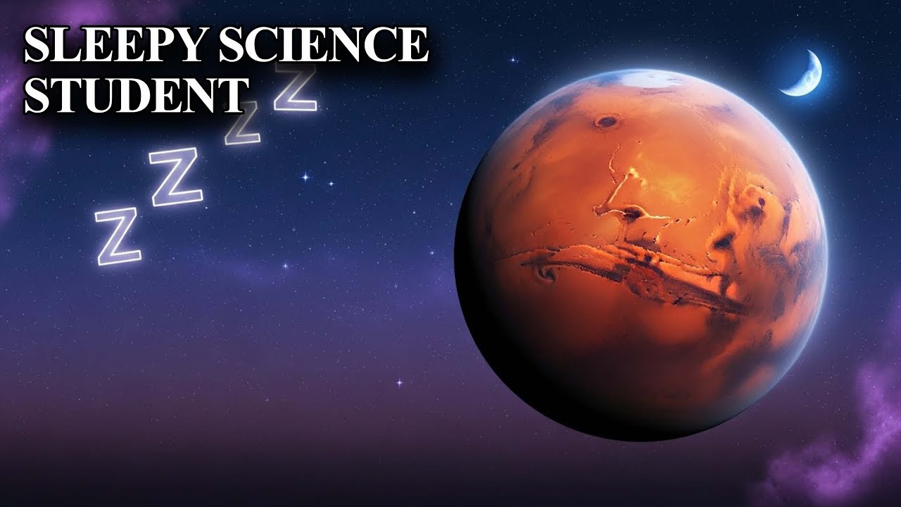 The Red Planet Explained | Relaxing Mars Documentary | SLEEPY SCIENCE STUDENT