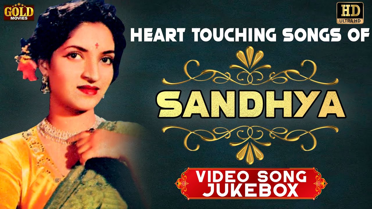 Heart Touching Songs Of Sandhya Video Songs HD Jukebox - Old Hindi Classics.