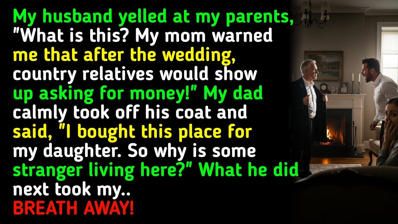 My husband yelled at my parents, 