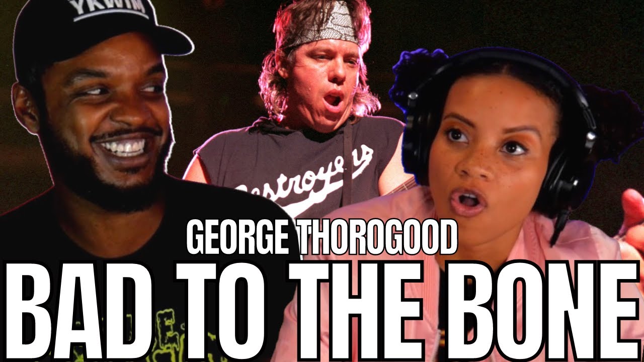 🎵 GEORGE THOROGOOD - BAD TO THE BONE - REACTION