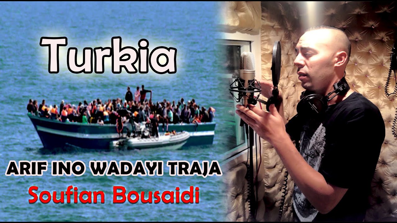 Soufian Bousaidi - Arif Ino Wadayi Traja | Turkia (Official Audio)
