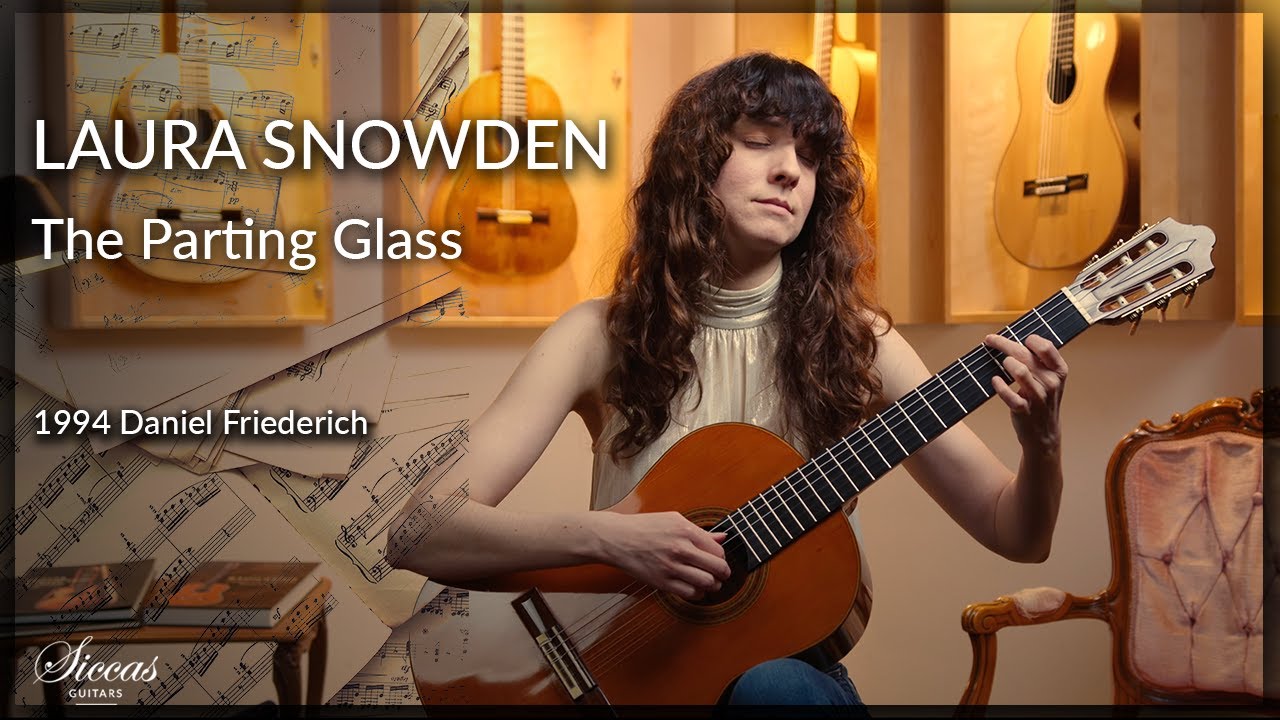 Laura Snowden plays The Parting Glass (arr. Laura Snowden) on a 1994 D. Friederich Classical Guitar