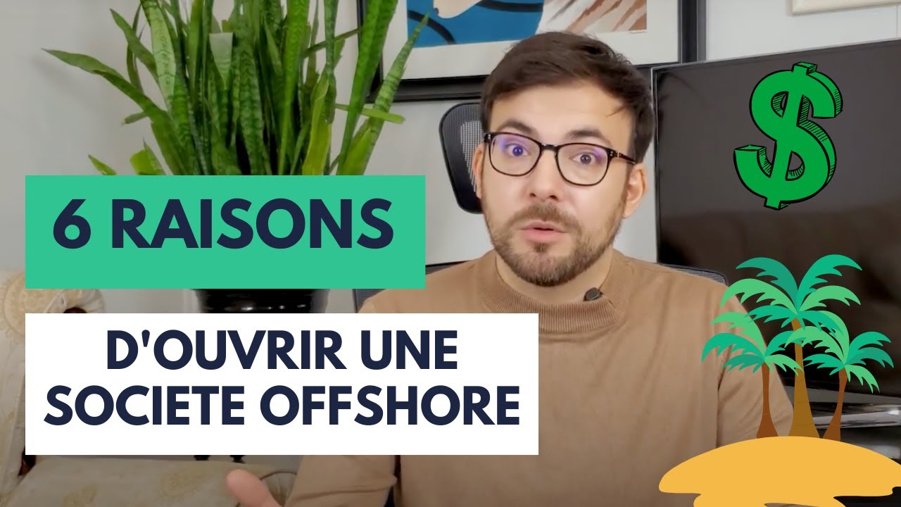 SOCIETE OFFSHORE : POURQUOI EN OUVRIR UNE ?