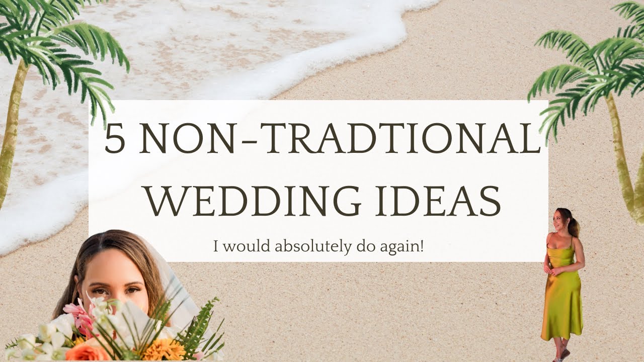 5 Non Traditional Wedding Ideas | Highly recommend | Wedding ideas 2025 and 2026