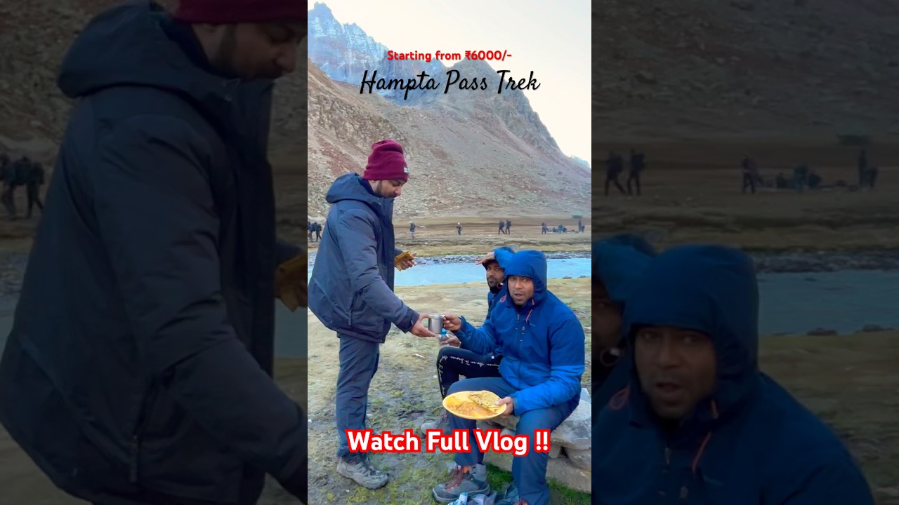 Hampta Pass Trek | Chandratal ₹6000/- Only #hamptapasstrek #hamptapass #manali #chandratal #himachal