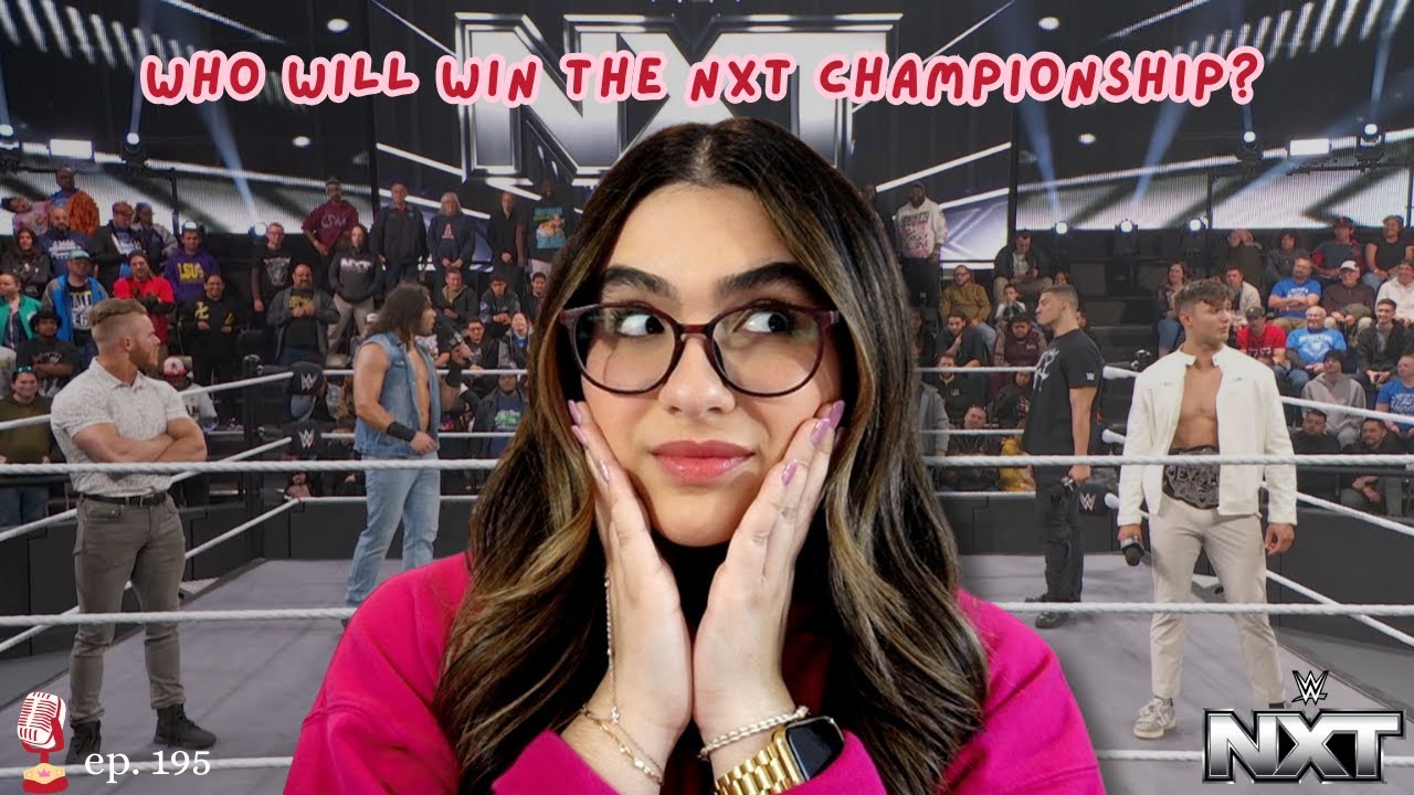 Who will win the NXT Championship? | Champion The Passion ep.195