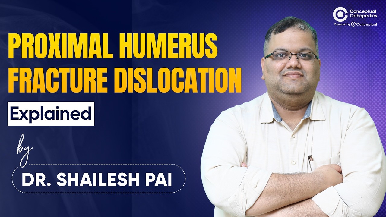 Proximal Humerus Fracture Dislocation Masterclass | Yuan-Chua | Dr. Shailesh Pai
