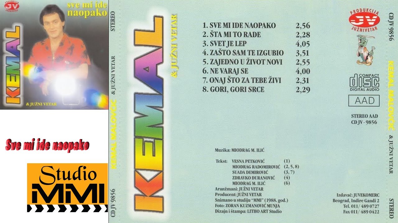 Kemal Malovcic i Juzni Vetar -  Sve mi ide naopako (Audio 1988)