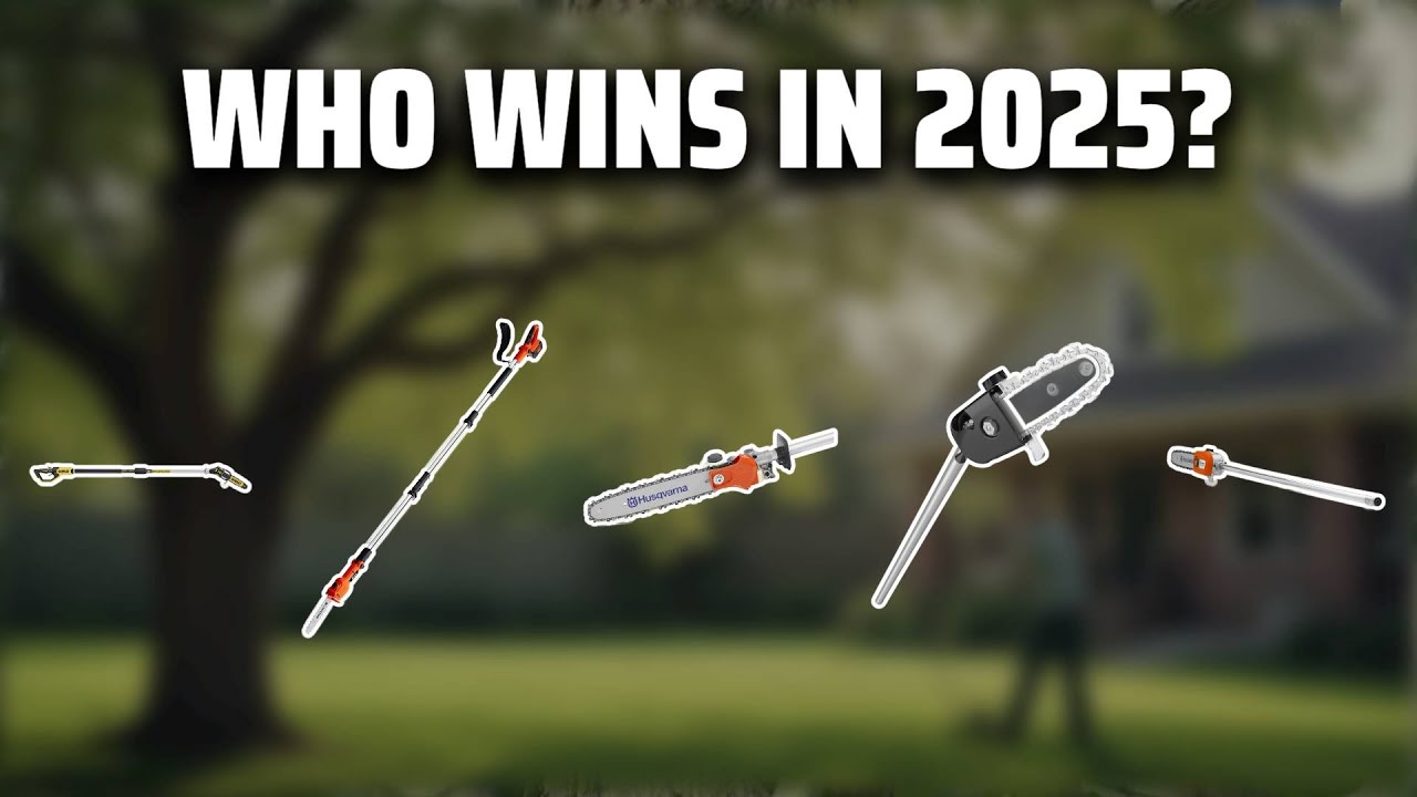 The Top 5 Best Husqvarna Pole Saw in 2025 - Must Watch Before Buying!