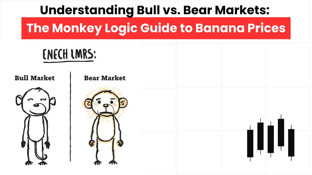 Understanding Bull vs. Bear Markets: The Monkey Logic Guide to Banana Prices