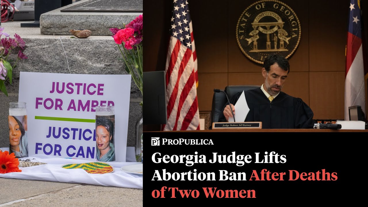 Georgia Judge Lifts Abortion Ban After Deaths of Amber Thurman and Candi Miller