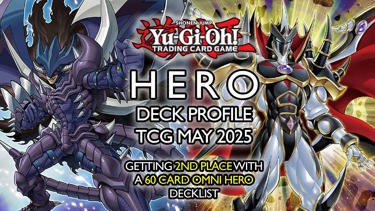 YU-GI-OH! HERO DECK PROFILE (TCG MAY 2025) | Getting 2nd Place with a 60 Card Omni HERO Decklist