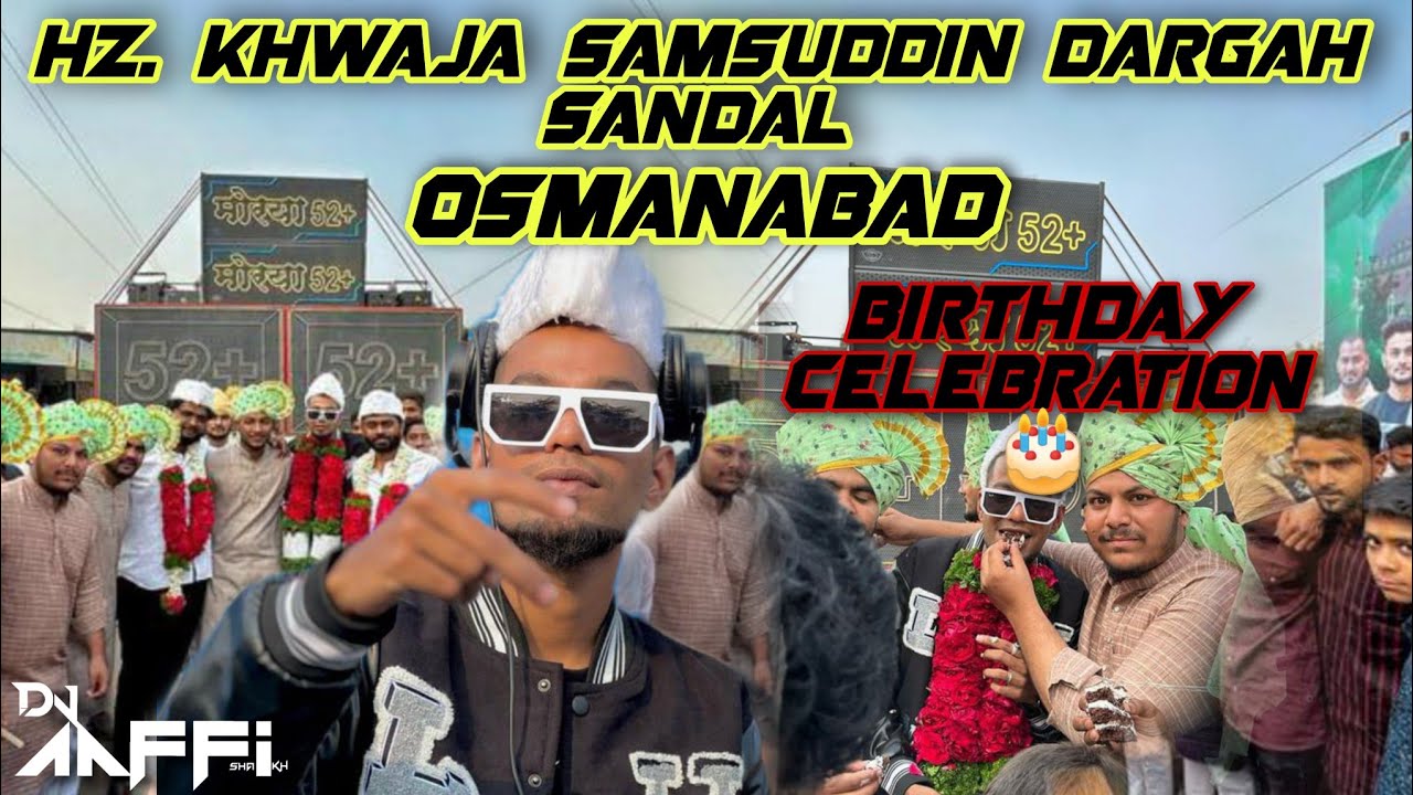 Osmanabad Dargah Sandal 2024 | Morya 52 Sound | Dj Aaffi Official | Osmanabad Dharashiv Sound |