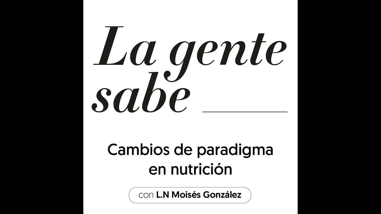 Cambiar de paradigma en nutrición