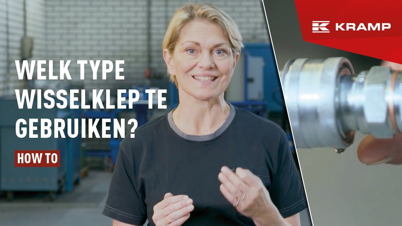 Welk type wisselklep te gebruiken? | Kramp Nederland
