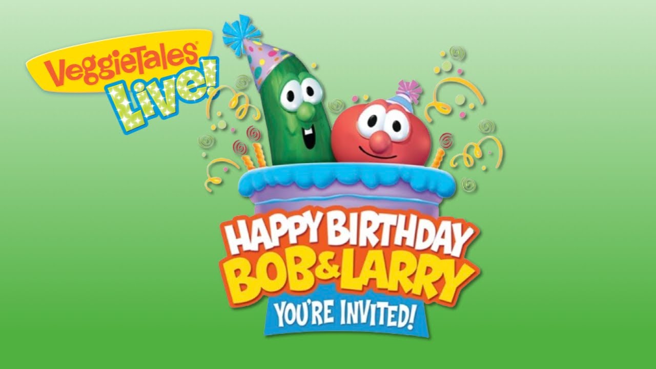 VeggieTales Live- Happy Birthday Bob and Larry (near full show, 2013)