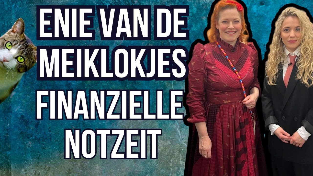 Enie van de Meiklokjes über finanzielle Notzeit