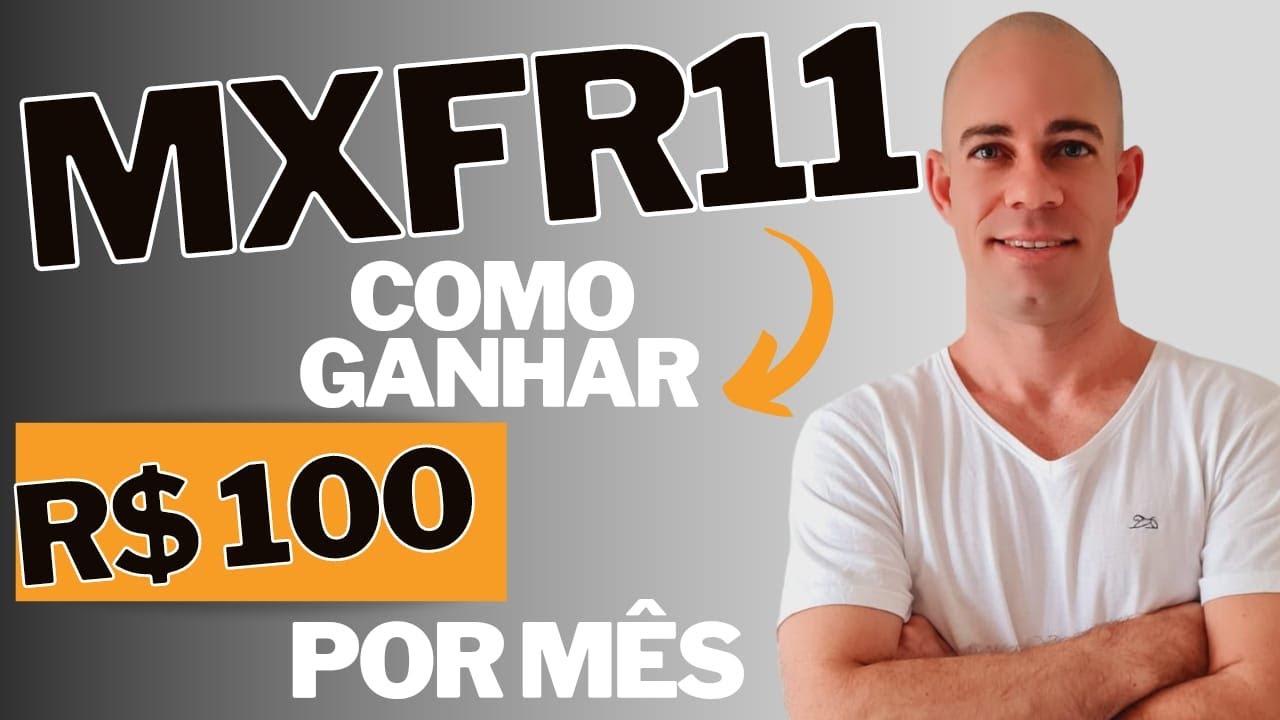 MXRF11 | Receba 100 REAIS por m&ecirc;s de RENDA PASSIVA