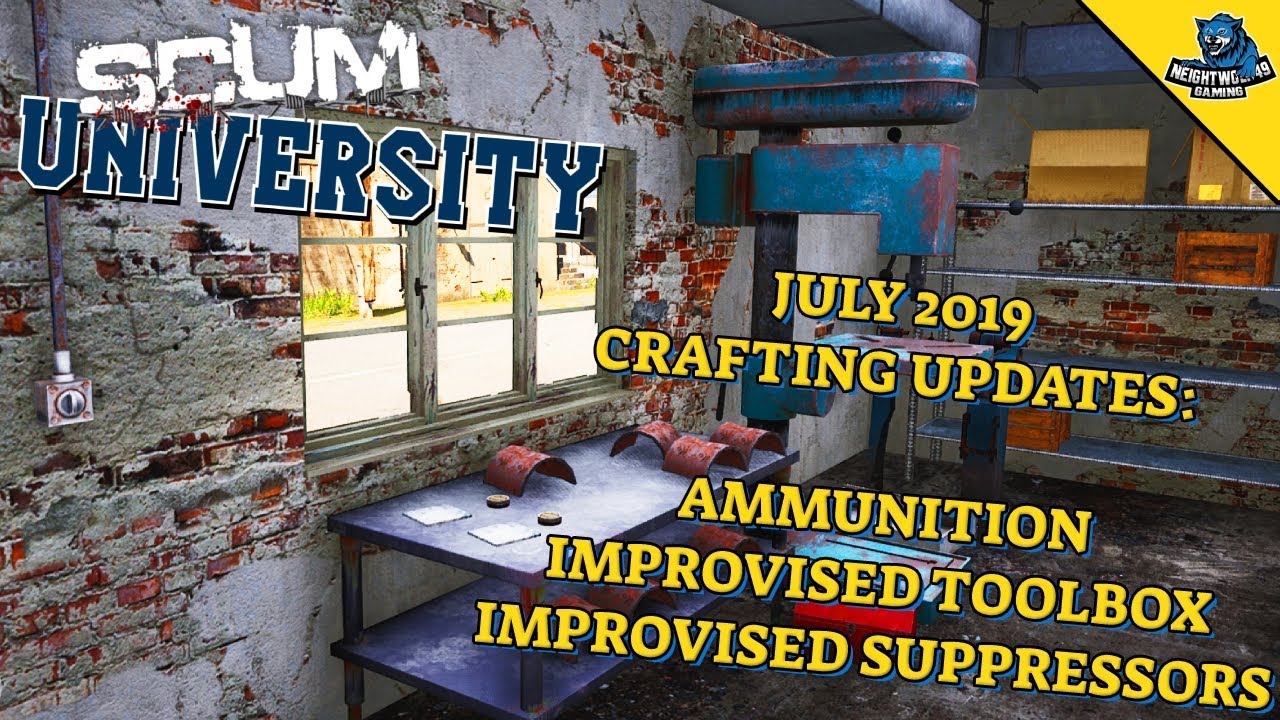 SCUM University: July Crafting UPDATE [Ammo, Toolbox and Suppressors]