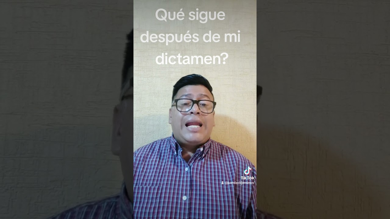 Qué sigue después de dictaminarme?