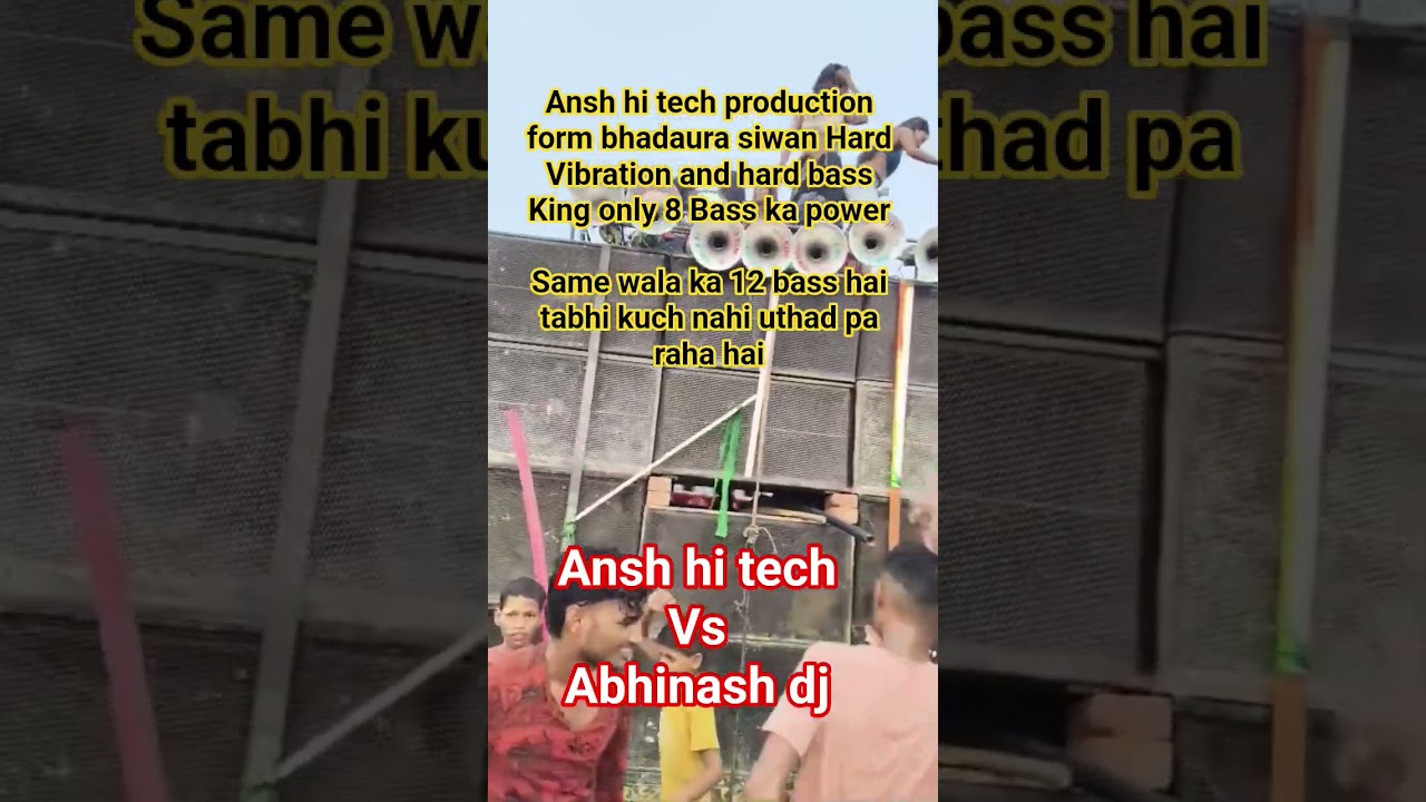 ansh hi tech Vs Abhinash dj Ansh hi tech production form bhadaura bass King 👑 only 8 Bass ka power🔥💓
