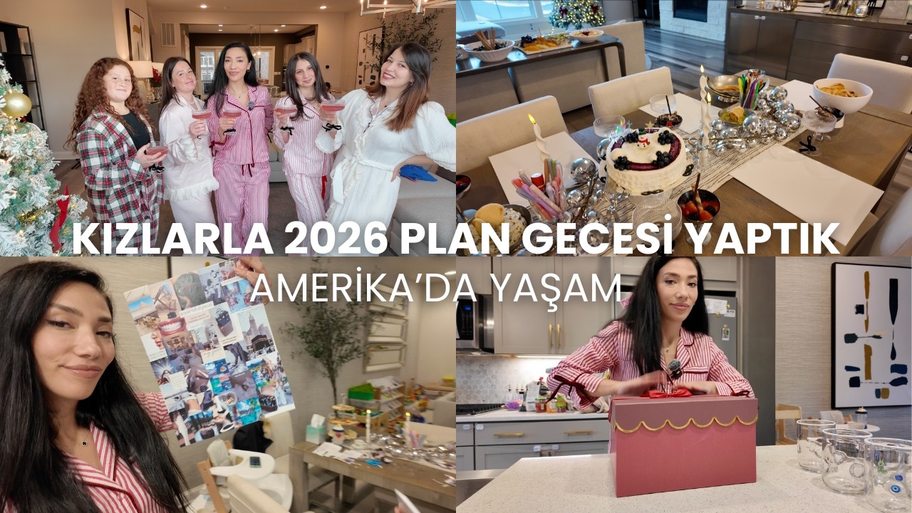Amerika’da Yaşam 37 | 2026 Vision Board Gecesi (Kız Kıza + Çocuklu Kaos 😅)