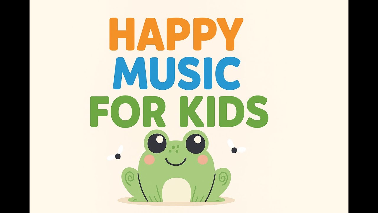 Happy Music for Kids 🐸 | Fun Songs for School, Home, Playtime, & Daily Activities | BubbleClouds