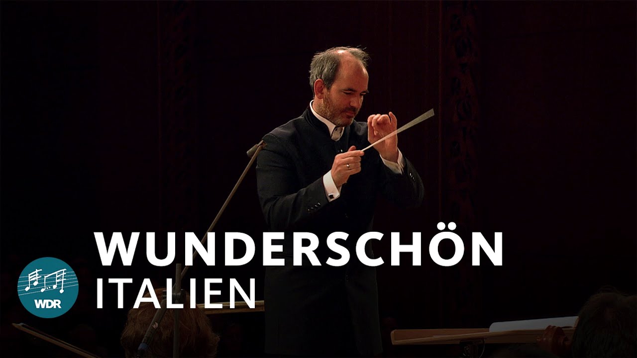 Wunderschön Italien | WDR Funkhausorchester