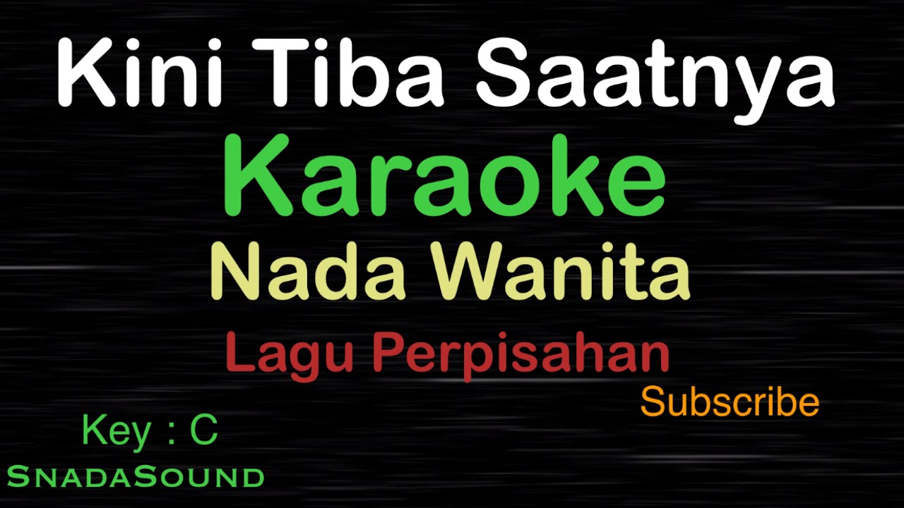 KINI TIBA SAATNYA-Lagu Perpisahan|KARAOKE NADA WANITA -Female-Cewek-Perempuan@UcokkuYasir