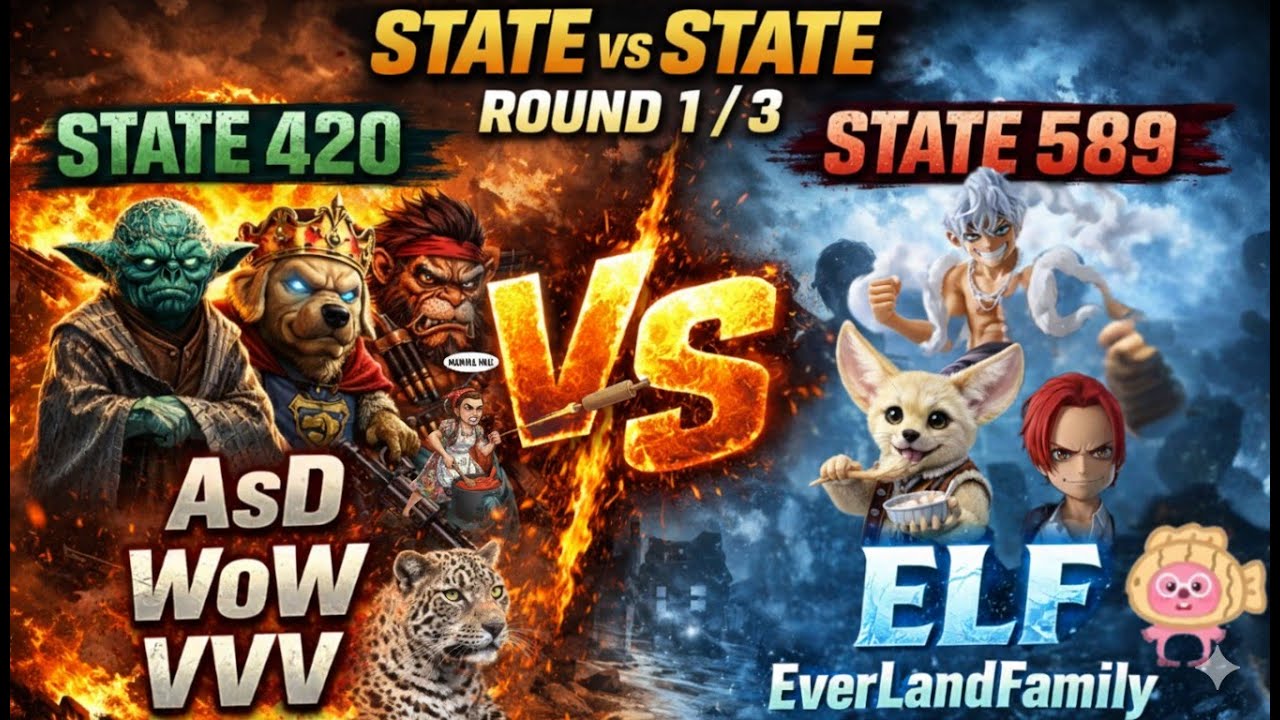 State 420 vs State 589 SvS WAR! AsD, WoW & VVV vs ELF (EverLandFamily) | ROUND 1