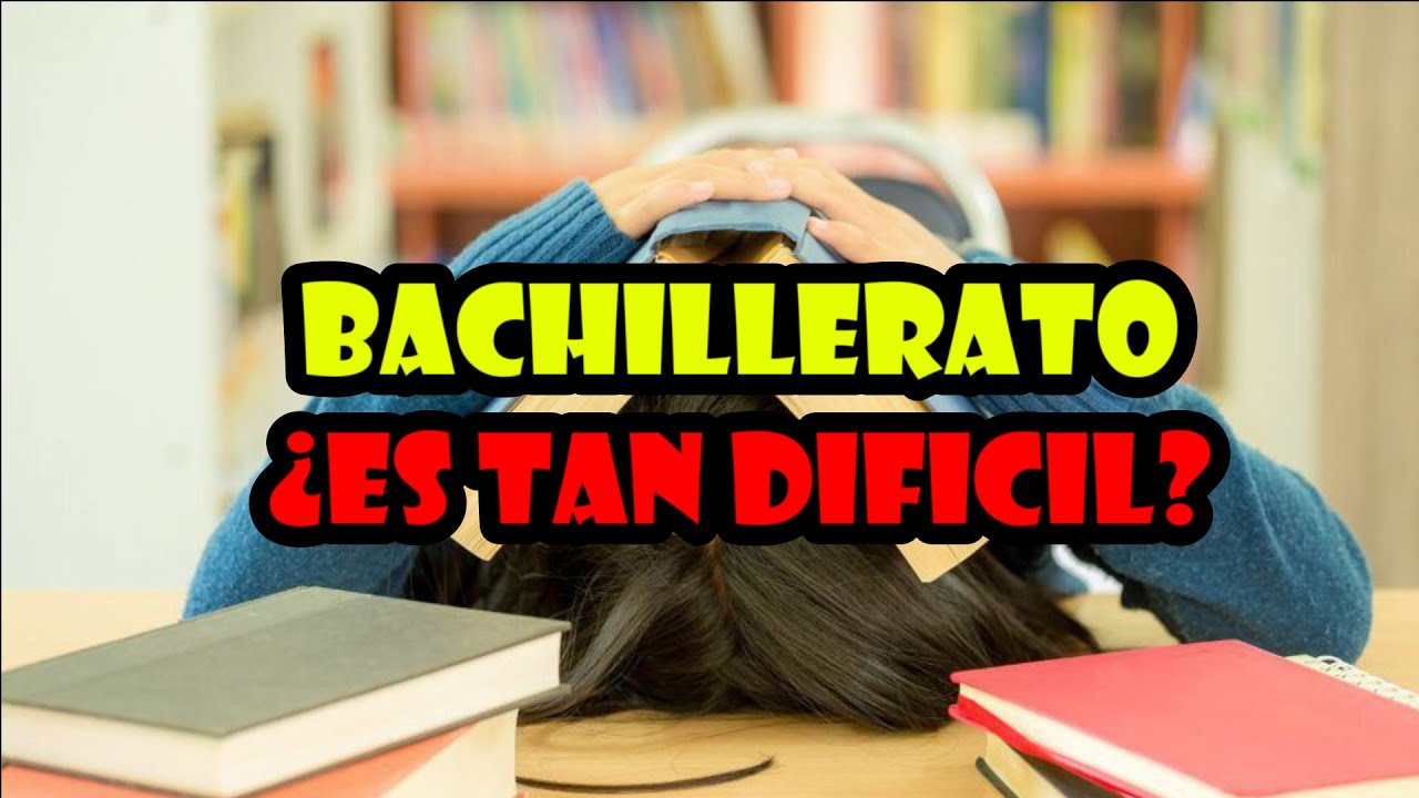 &iquest;Es Realmente Dif&iacute;cil el Bachillerato? 🎓 Mi Experiencia Personal + Consejos