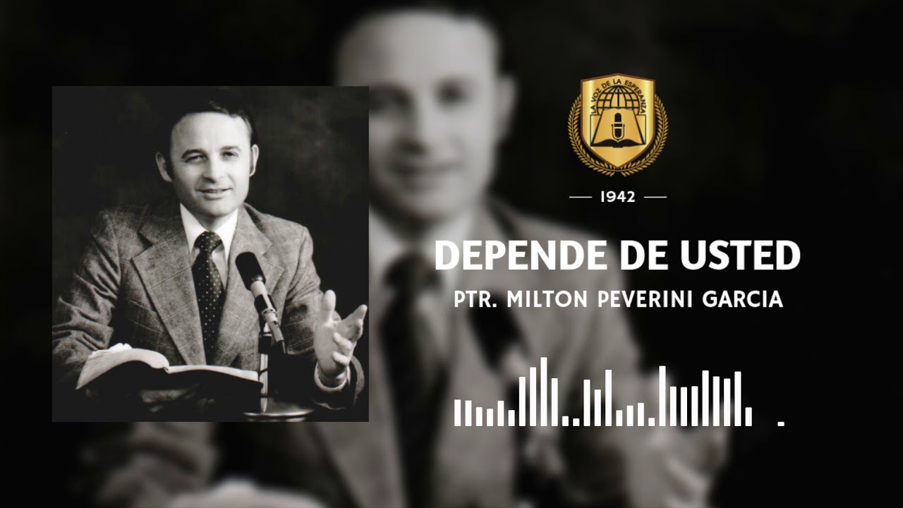 Depende de usted | Ptr. Milton Peverini