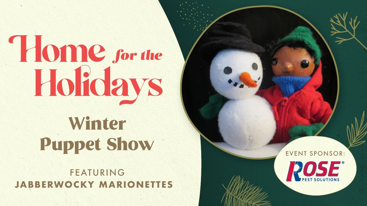 A Winter Puppet Show with Jabberwocky Marionettes | Home for the Holidays