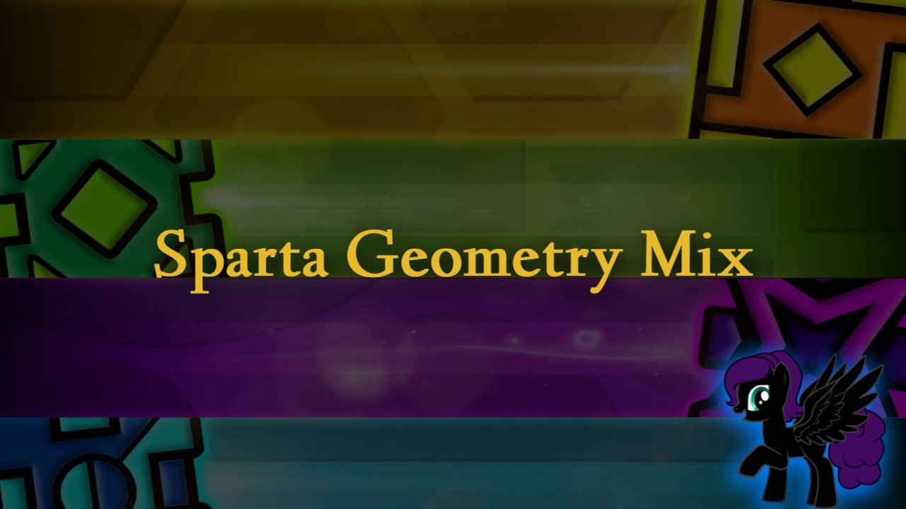 Sparta Geometry Mix (-Reupload-)