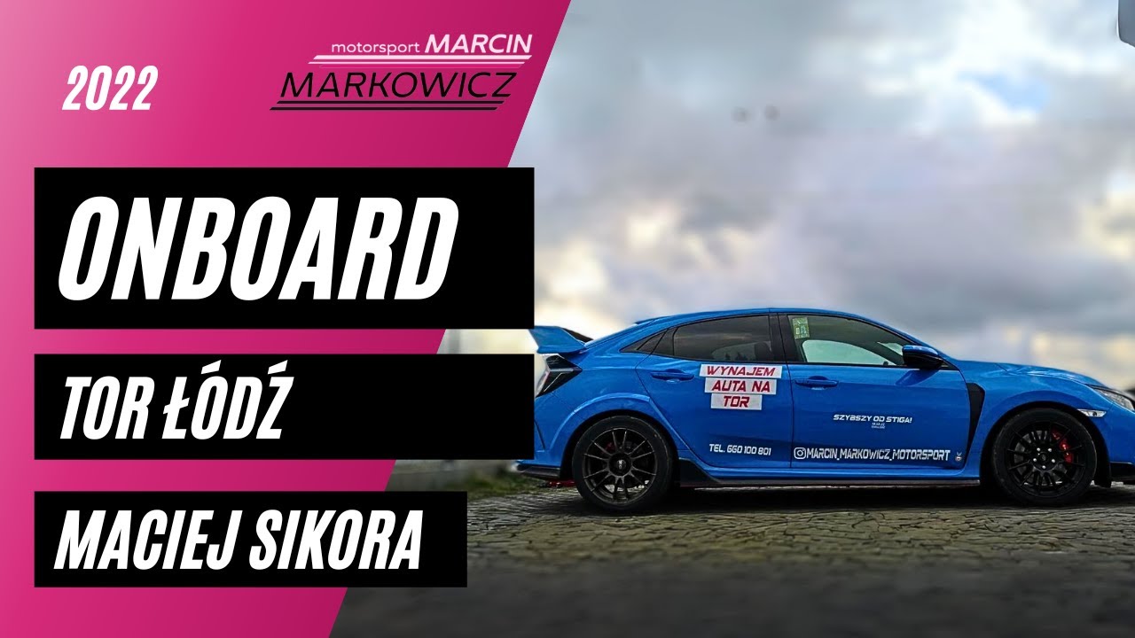 TOR ŁÓDŹ ONBOARD/ Maciej Sikora/Honda Civic Type R/ RGC/ Marcin Markowicz Motorsport