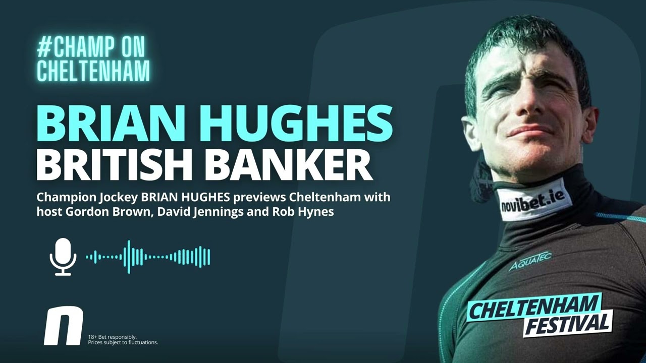 Novibet IE Cheltenham Festival Preview 2023 - British Bankers