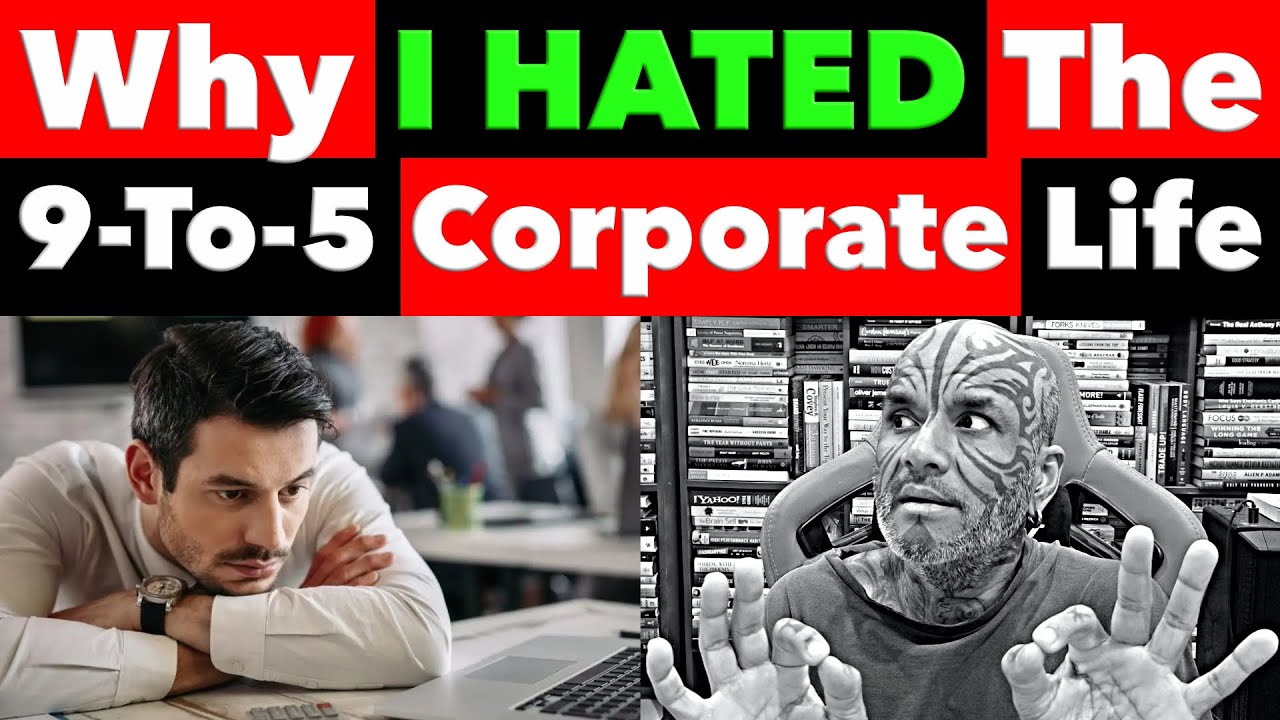 Why I Hated The 9 to 5 Corporate Life, The Truth About Working for Yourself - Video 8706